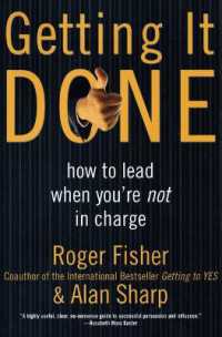 Getting It Done : How to Lead When You're Not in Charge
