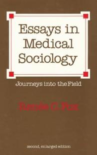 Essays in Medical Sociology : Journeys into the Field （2 SUB）