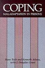 Coping : Maladaptation in Prisons