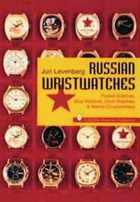 Russian Wristwatches : Pocket Watches, Stop Watches, Onboard Clock & Chronometers