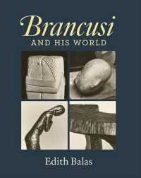 Brancusi and His World -- Hardback