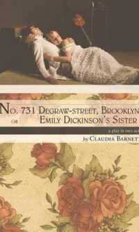No. 731 Degraw-street, Brooklyn, or Emily Dickin - a play in two acts -- Paperback / softback