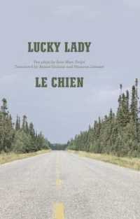 Lucky Lady and Le Chien