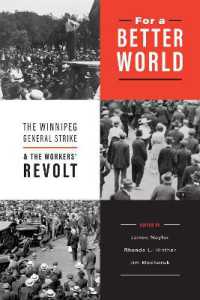 For a Better World : The Winnipeg General Strike and the Workers' Revolt