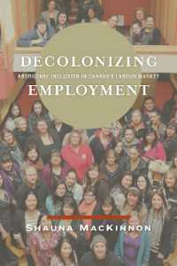 Decolonizing Employment : Aboriginal Inclusion in Canada's Labour Market