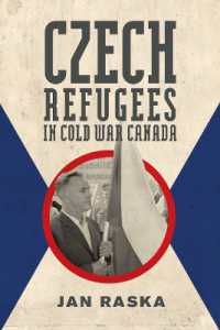 Czech Refugees in Cold War Canada : 1945-1989 (Studies in Immigration and Culture)