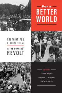 For a Better World : The Winnipeg General Strike and the Workers' Revolt