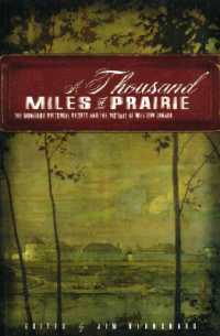 A Thousand Miles of Prairie : The Manitoba Historical Society and the History of Western Canada