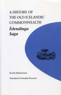 A History of the Old Icelandic Commonwealth : Islendinga Saga (University of Manitoba Icelandic Series)