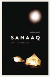 Sanaaq : An Inuit Novel (Contemporary Studies on the North)