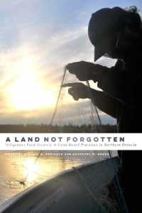 A Land not Forgotten : Indigenous Food Security and Land-Based Practices in Northern Ontario