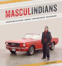 Masculindians : Conversations about Indigenous Manhood