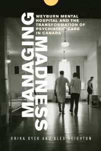 Managing Madness : Weyburn Mental Hospital and the Transformation of Psychiatric Care in Canada