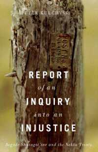 Report of an Inquiry into an Injustice : Begade Shutagot'ine and the Sahtu Treaty (Contemporary Studies on the North)