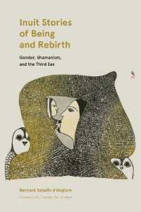 Inuit Stories of Being and Rebirth : Gender, Shamanism, and the Third Sex (Contemporary Studies on the North)