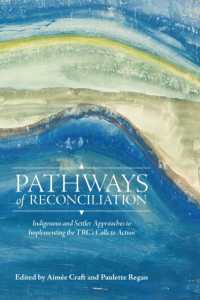 Pathways of Reconciliation : Indigenous and Settler Approaches to Implementing the TRC's Calls to Action (Perceptions on Truth and Reconciliation)