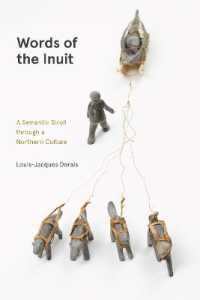 Words of the Inuit : A Semantic Stroll through a Northern Culture (Contemporary Studies on the North)