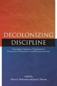Decolonizing Discipline : Children, Corporal Punishment, Christian Theologies, and Reconciliation (Perceptions on Truth and Reconciliation)