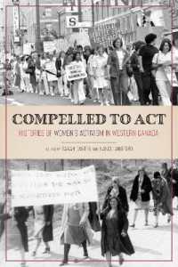 Compelled to Act : Histories of Women's Activism in Western Canada 