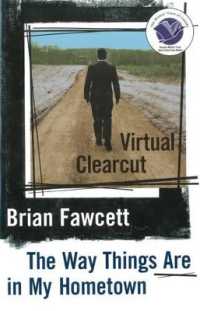 Virtual Clearcut : Or, the Way Things Are in My Hometown
