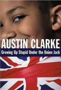 Growing Up Stupid under the Union Jack : A Memoir
