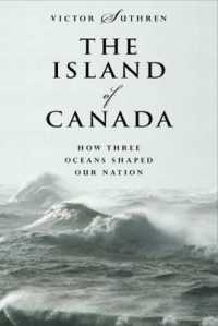The Island of Canada : How Three Oceans Shaped Our Nation