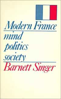 Modern France : Mind， Politics， Society