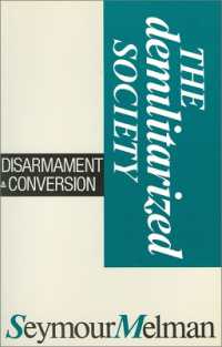 The Demilitarized Society : Disarmament & Conversion