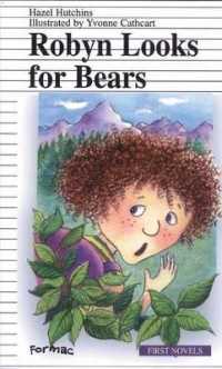 Robyn Looks for Bears (Formac First Novels)