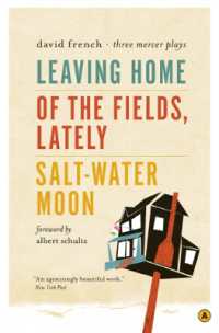 Leaving Home, of the Fields, Lately, and Salt-Water Moon : Three Mercer Plays