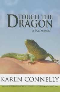 Touch the Dragon : A Thai Journal （2ND）