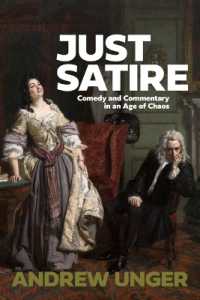 Just Satire : Comedy and Commentary in an Age of Chaos