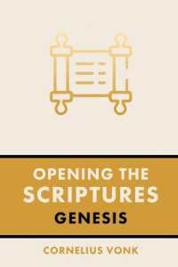 Opening the Scriptures : Genesis (Opening the Scriptures) （2ND）