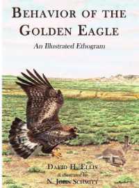 Behavior of the Golden Eagle: an illustrated ethogram