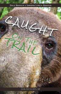 Caught on the Trail : Nature's Wildlife Selfies