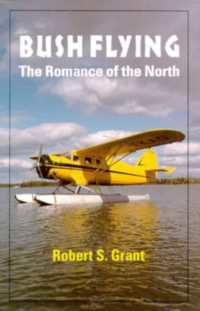 Bush Flying : The Romance of the North