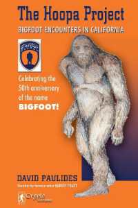 The Hoopa Project : Bigfoot Encounters in California