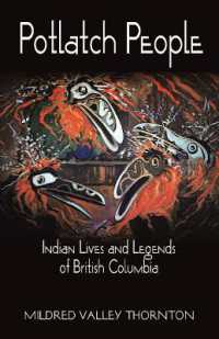 Potlatch People : Indian Lives and Legends of British Columbia