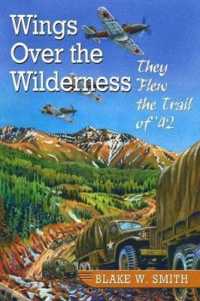 Wings over the Wilderness : They Flew the Trail of '42