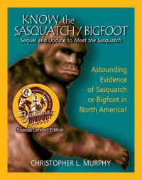 Know the Sasquatch - LTD ED : Sequel and Update to Meet the Sasquatch