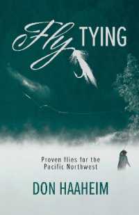 Fly Tying : Proven Flies for the Pacific Northwest