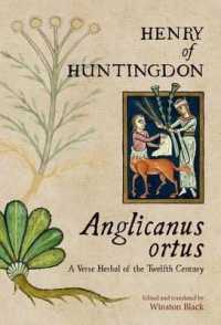 Anglicanus Ortus : A Verse Herbal of the Twelfth Century (Studies and Texts)