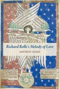 Richard Rolle's 'melody of Love' : A Study and Translation, with Manuscript and Musical Contexts (Studies and Texts)