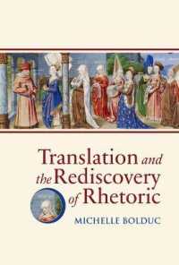 Translation and the Rediscovery of Rhetoric (Studies and Texts)