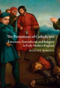 The Persistence of Catholicism : Literature, Nationhood, and Religion in Early Modern England (Studies and Texts)