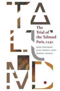 The Trial of the Talmud : Paris, 1240 (Mediaeval Sources in Translation)