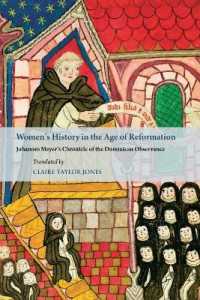 Women's History in the Age of Reformation : Johannes Meyer's Chronicle of the Dominican Observance (Mediaeval Sources in Translation)