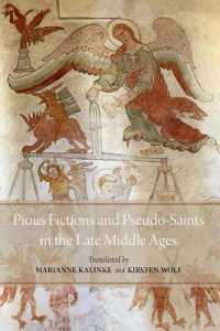 Pious Fictions and Pseudo-Saints in the Late Middle Ages : Selected Legends from an Icelandic Legendary (Mediaeval Sources in Translation)