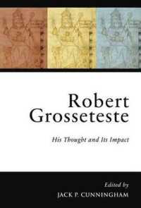 Robert Grosseteste : His Thought and Its Impact (Papers in Mediaeval Studies)