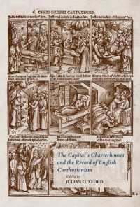 The Capital's Charterhouses and the Record of English Carthusianism (Papers in Mediaeval Studies)